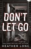 Don't Let Go Don't Let Go