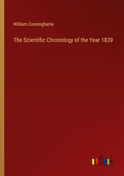 The Scientific Chronology of the Year 1839