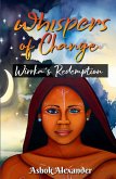 Whispers of Change - Wirrka's Redemption Whispers of Change - Wirrka's Redemption