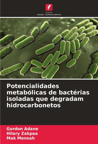 Potencialidades metabólicas de bactérias isoladas que degradam hidrocarbonetos