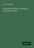 Chirurgie et barberie en Bretagne avant la Revolution