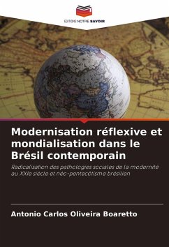 Cover Modernisation réflexive et mondialisation dans le Brésil contemporain