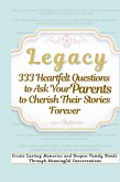 Legacy 333 Heartfelt Questions to Ask Your Parents to Cherish Their Stories Forever Legacy 333 Heartfelt Questions to Ask Your Parents to Cherish Their Stories Forever