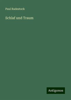 Schlaf und Traum - Radestock, Paul