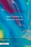 Able Children in Ordinary Schools Able Children in Ordinary Schools