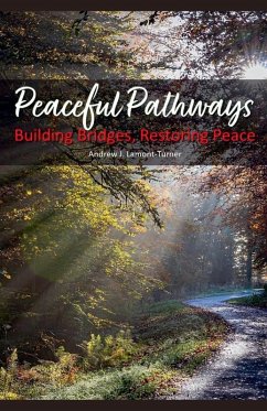 Peaceful Pathways - Lamont-Turner, Andrew J.