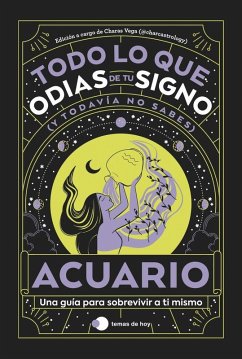 Cover Acuario: Todo lo que odias de tu signo y todavía no sabes