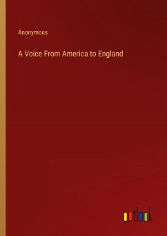 A Voice From America to England