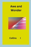 Awe and Wonder Awe and Wonder