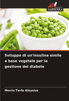 Sviluppo di un'insulina simile a base vegetale per la gestione del diabete - Aloysius, Morris Terfa
