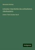 Literatur-Geschichte des achtzehnten Jahrhunderts