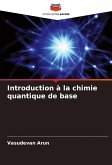 Introduction à la chimie quantique de base Introduction à la chimie quantique de base