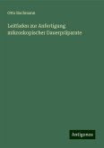 Leitfaden zur Anfertigung mikroskopischer Dauerpräparate