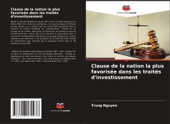 Clause de la nation la plus favorisée dans les traités d'investissement - Nguyen, Trung