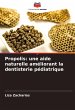 Propolis: une aide naturelle... - Bild 1