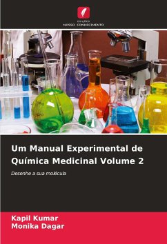 Um Manual Experimental de Química Medicinal Volume 2 - Kumar, Kapil;Dagar, Monika