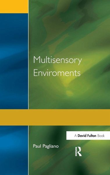 Multisensory Environments Multisensory Environments