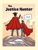 The Justice Hunter The Justice Hunter