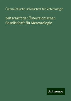 Zeitschrift der Österreichischen Gesellschaft für Meteorologie - Meteorologie, Österreichische Gesellschaft für