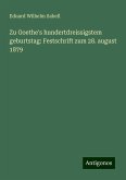 Zu Goethe's hundertdreissigstem geburtstag: Festschrift zum 28. august 1879