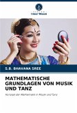 MATHEMATISCHE GRUNDLAGEN VON MUSIK UND TANZ