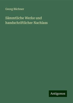 Sämmtliche Werke und handschriftlicher Nachlass - Büchner, Georg