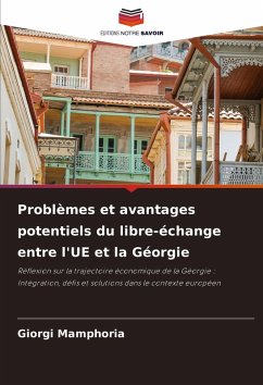 Problèmes et avantages potentiels du libre-échange entre l'UE et la Géorgie - Mamphoria, Giorgi