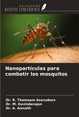 Nanopartículas para combatir los mosquitos Nanopartículas para combatir los mosquitos