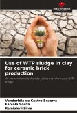 Use of WTP sludge in clay for ceramic brick production Use of WTP sludge in clay for ceramic brick production