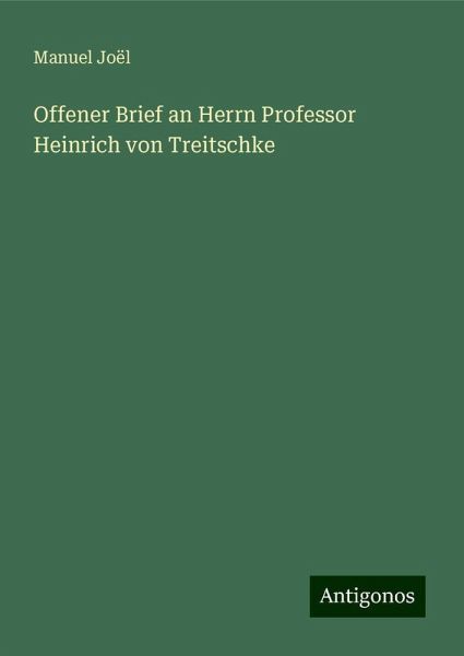 Offener Brief an Herrn Professor Heinrich von Treitschke
