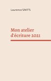 Mon atelier d'écriture 2021