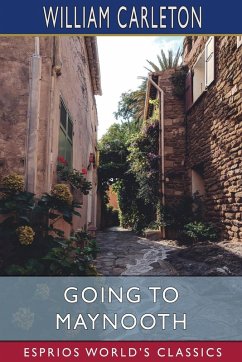 Going to Maynooth (Esprios Classics) - Carleton, William