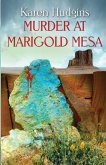 Murder at Marigold Mesa Murder at Marigold Mesa