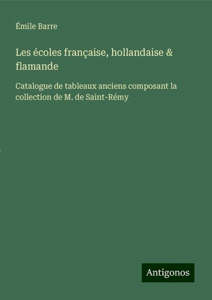 Les écoles française, hollandaise & flamande