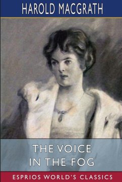The Voice in the Fog (Esprios Classics) - Macgrath, Harold