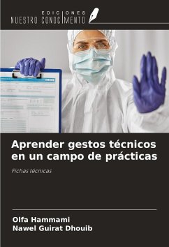 Aprender gestos técnicos en un campo de prácticas - Hammami, Olfa; Guirat Dhouib, Nawel