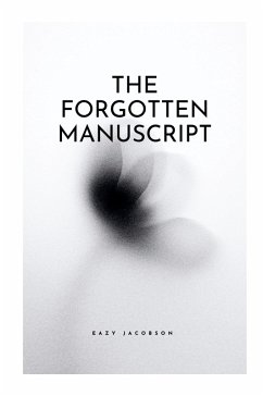 The Forgotten Manuscript - Jacobson, Eazy