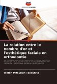 La relation entre le nombre d'or et l'esthétique faciale en orthodontie