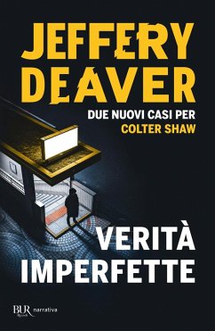 Verità imperfette - Deaver, Jeffery Verità imperfette - Deaver, Jeffery