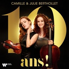 10 Ans ! - Berthollet,Camille/Berthollet,Julia