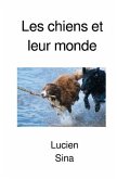 Les chiens et leur monde Les chiens et leur monde
