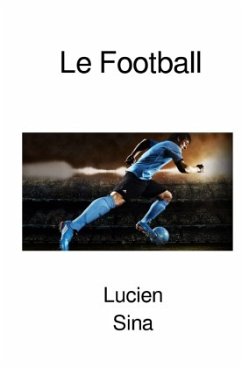 Le Football - Sina, Lucien