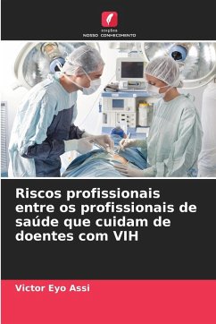 Cover Riscos profissionais entre os profissionais de saúde que cuidam de doentes com VIH