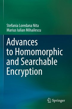 Advances to Homomorphic and Searchable Encryption - Nita, Stefania Loredana;Mihailescu, Marius Iulian
