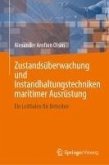 Zustandsüberwachung und Instandhaltungstechniken maritimer Ausrüstung