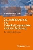 Zustandsüberwachung und Instandhaltungstechniken maritimer Ausrüstung - Olsen, Alexander Arnfinn