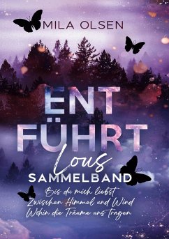 Entführt - Lous Sammelband - Olsen, Mila