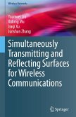 Simultaneously Transmitting and Reflecting Surfaces for Wireless Communications Simultaneously Transmitting and Reflecting Surfaces for Wireless Communications