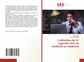 L'utilisation de l'e-cigarette chez les étudiants en médecine L'utilisation de l'e-cigarette chez les étudiants en médecine