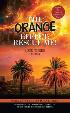 The Orange Effect - Kelly, Parker; Orey, Cal